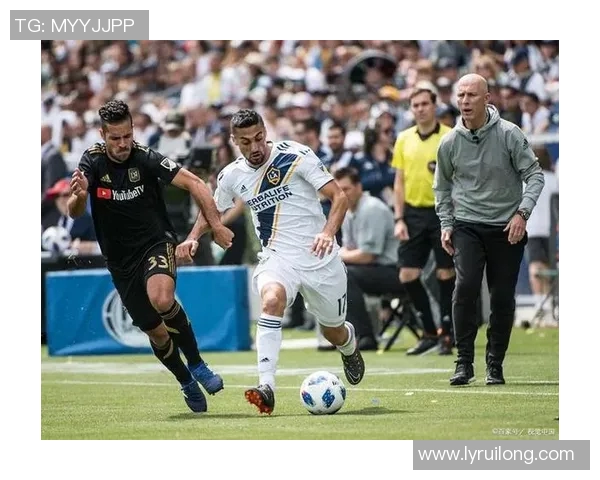 洛城银河迎战洛杉矶FC争夺西部联赛重要积分之战