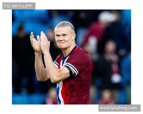 哈兰德:新一代足球巨星的崛起与未来发展潜力分析